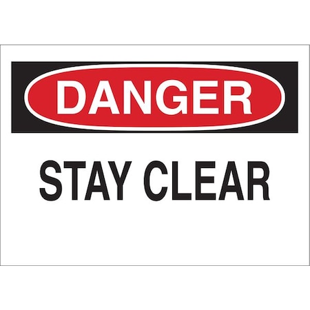Brady Danger, Stay Clear, 14" W x 10" H, Rectangle, Aluminum, 60509 60509