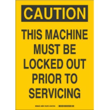 Brady Caution Sign, 10 in Height, 7 in Width, Plastic, Rectangle, English 22931