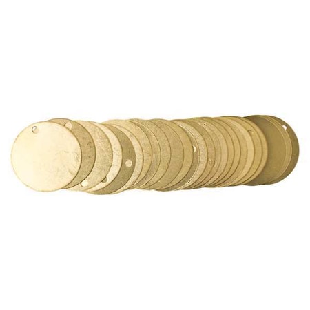 Brady Blank Tag, Brass, 2 in H x 2 in W, 2 in Dia., Brass, Round, 25 PK 23211
