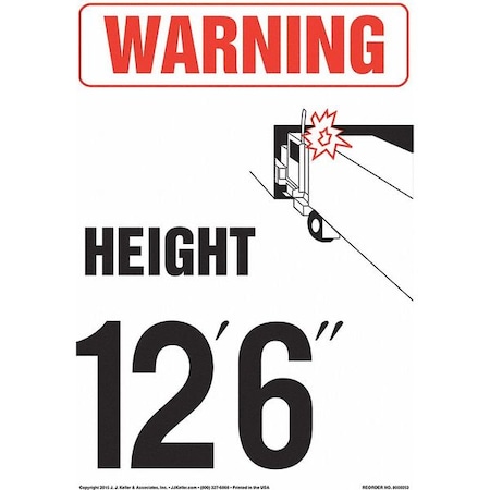 Jj Keller Warning, Vehicle Height 12 ft., 6" Sign 8001226