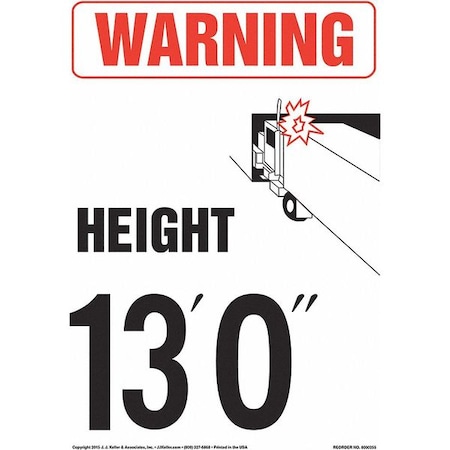 Jj Keller Warning, Vehicle Height 13 ft., 0" Sign 8001229