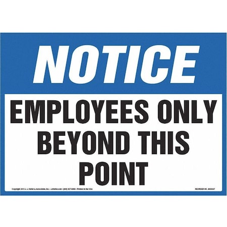 Jj Keller Notice, Employees Only, 10" x 7", Vinyl 8001209