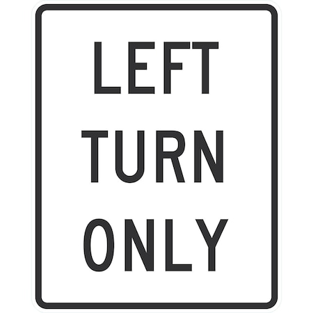 Lyle Left Turn Only, 36x48, High Intensity Prismatic, White G-16564-HI_36x48