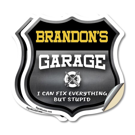 Signmission Brandon's Garage I Can Fix Everything But Stupid, 4 inch X 4 inch, Vinyl Decal, 2PK SHI-D-2PACK-4-490-BRANDON