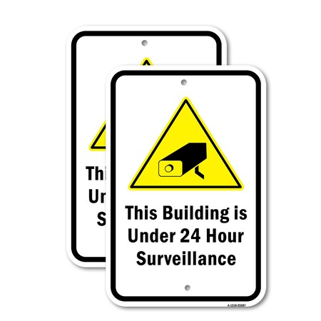 Signmission Building Is Under 24 Hour Surveillance, 12'' X 18'' 2 Signs, Heavy Gauge Aluminum, 2PK A-1218-2PACK-25287