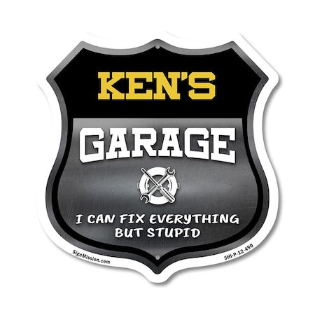 Signmission Ken's Garage I Can Fix Everything But Stupid, 12 Inch X 12 Inch, Plastic Sign SHI-P-12-490-KEN