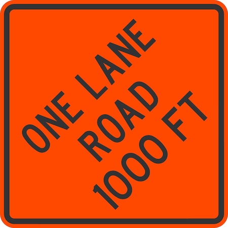 Lyle One Lane Road 1000 ft, 36x36, High Intensity Prismatic, Orange G-16176-HI_36x36