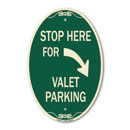Signmission Stop Here for Valet Parking Right Arrow, 12 In X 18 In Architectural Oval, Heavy Gauge Aluminum A-OV-G-1218-22853