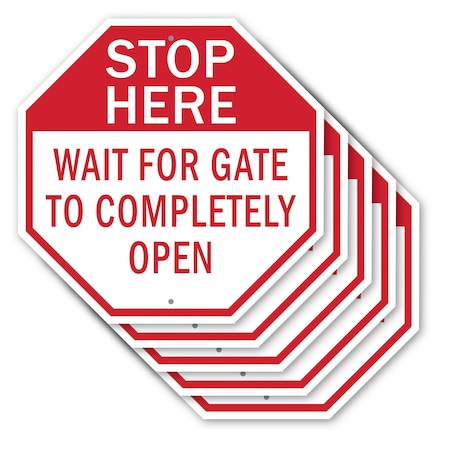 Signmission Stop Here Wait for Gate to Complete, 10 inch X 10 inch, Aluminum Metal Signs, 5PK OC-A-5Pack-10-136