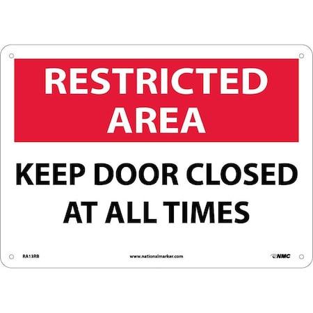 Nmc Restricted Area Keep Door Closed At All Times Sign, RA13RB RA13RB