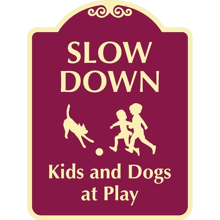 Lyle Slow Down Kids and Dogs At Play, 12x18, Engineer Grade, Burgundy G-2453-EG_12x18