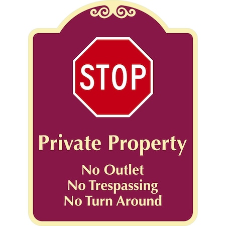 Lyle Private Property No Outlet No Trespassing No Turn, 12x18, Engineer Grade, Burgundy G-2449-EG_12x18