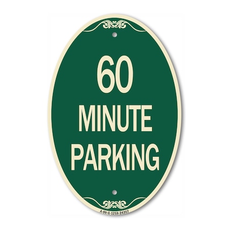 Signmission 60 Minute Parking, 12 Inch X 18 Inch Architectural Oval, Heavy Gauge Aluminum A-OV-G-1218-24367