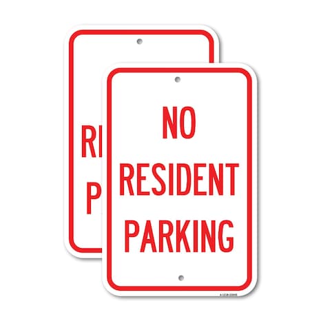 Signmission Reserved Parking Sign No Resident Parking, 12'' X 18'' 2 Signs, Heavy Gauge Aluminum, 2PK A-1218-2PACK-23045