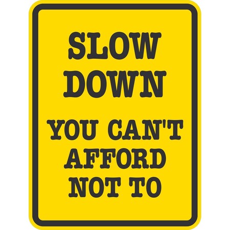 Lyle Slow Down You Can'T Afford Not To, 18x24, High Intensity Prismatic, Yellow G-10355-HI_18x24