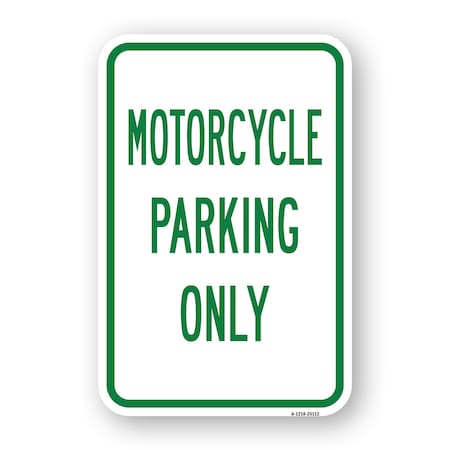 Signmission Motorcycle Parking Only, Heavy-Gauge Aluminum Rust Proof Parking Sign, 18" x 24", A-1824-25112 A-1824-25112