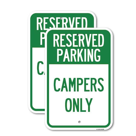 Signmission Campers Only, 12'' X 18'' 2 Signs, Heavy Gauge Aluminum, 2PK A-1218-2PACK-24289