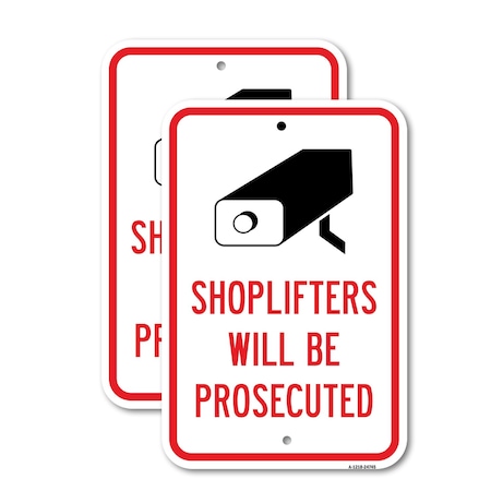 Signmission Shoplifters Will Be Prosecuted, 18'' X 24'' 2 Signs, Heavy Gauge Aluminum, 2PK A-1824-2PACK-24745