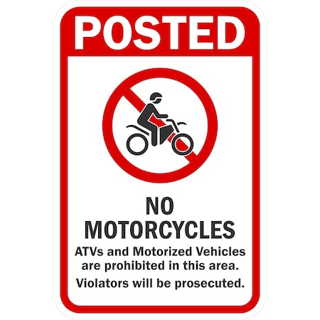 Lyle Posted No Motorcycles ATVs and Motorized Vehicles..., 12x18, Non-Reflective, White G-4547-NA_12x18