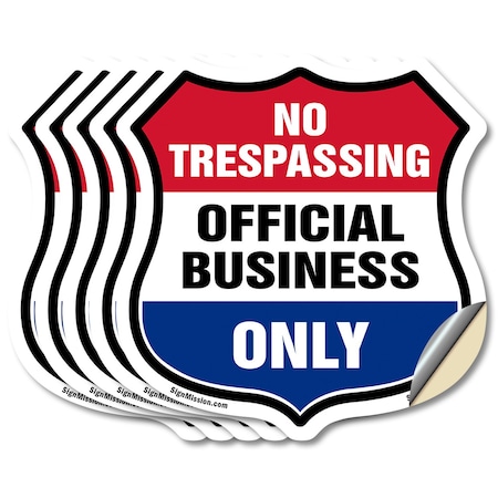Signmission No Trespassing Shield Sign Official Busi, 6 inch X 6 inch, Vinyl Decal, 5PK SHI-D-5PACK-6-415