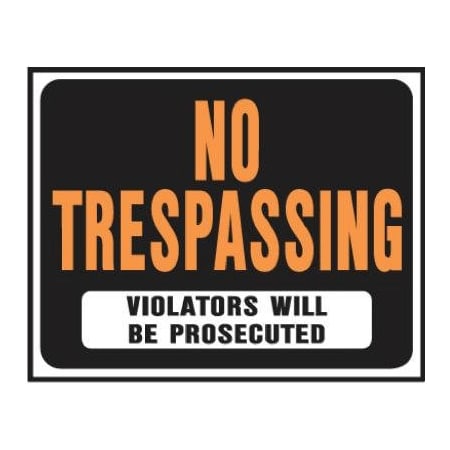Hillman 15X19 No Trespass Sign 840040