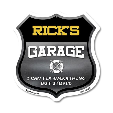 Signmission Rick's Garage I Can Fix Everything But Stupid, 18 Inch X 18 Inch, Plastic Sign SHI-P-18-490-RICK