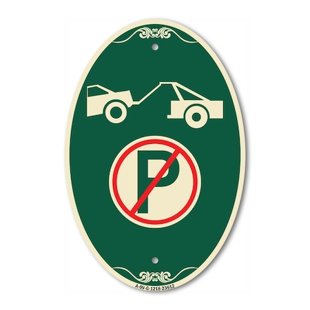 Signmission No Parking Tow Away Zone Symbol, 12 Inch X 18 Inch Architectural Oval, Heavy Gauge Aluminum A-OV-G-1218-23612