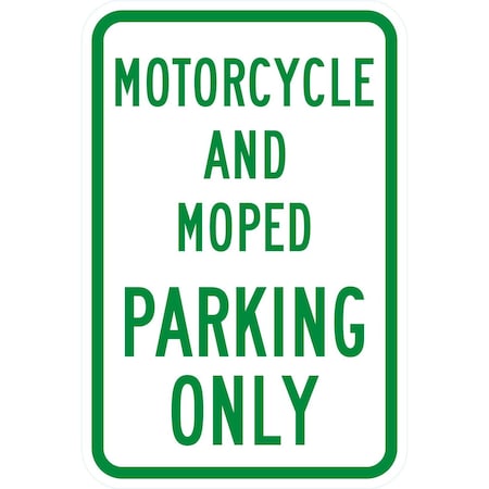 Lyle Motorcycle And Moped Parking Only, 12x18, High Intensity Prismatic, White G-4417-HI_12x18