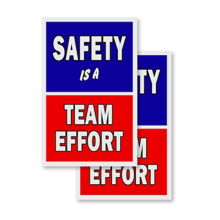 Signmission Safety Is A Team Effort, Vinyl Decals Only 24 Inch x 36 Inch, Vinyl Decal, 2PK DSB-2436-2PACK-Safety Is A Team Effort
