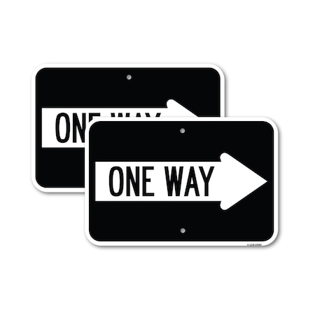 Signmission One Way With Right Arrow, 12'' X 18'' 2 Signs, Heavy Gauge Aluminum, 2PK A-1218-2PACK-24384