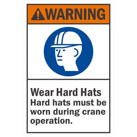 Lyle Wear Hard Hats During Operation, 10x14, Non-Reflective, White G-1274-ND_10x14