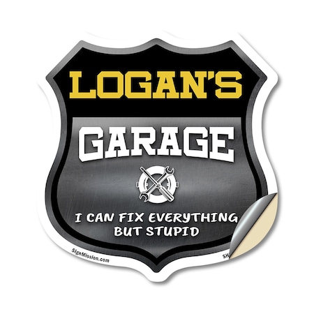 Signmission Logan's Garage I Can Fix Everything But Stupid, 12 Inch X 12 Inch, Vinyl Decal SHI-D-12-490-LOGAN