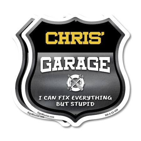 Signmission Chris's Garage I Can Fix Everything But Stupid, 12 inch X 12 inch, Aluminum Metal Sign, 2PK SHI-A-2PACK-12-490-CHRIS