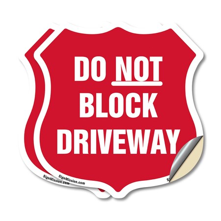 Signmission Driveway Shield Sign Do Not Block Drivew, 6 inch X 6 inch, Vinyl Decal, 2PK SHI-D-2PACK-6-378