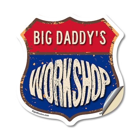 Signmission Big Daddy's Workshop, 12 Inch X 12 Inch, Vinyl Decal SHI-D-12-489-BIG DADDY