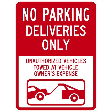 Lyle No Parking Deliveries Only Unauthorized Vehicles Towed, 18x24, Non-Reflective, White G-11051-NA_18x24
