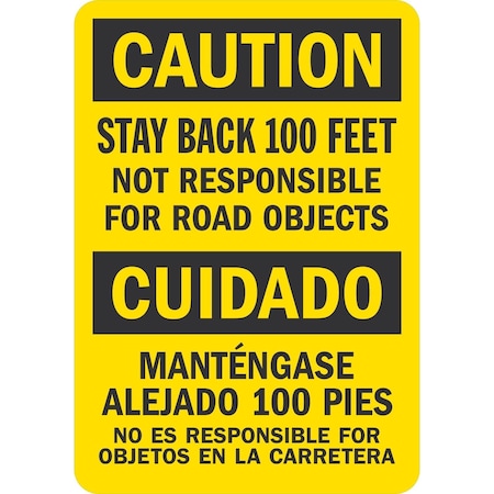Lyle Stay Back 100 Feet Not Responsible for Road Objects, 7x10, Non-Reflective, Yellow G-17093-NA_7x10
