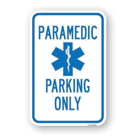 Signmission Paramedic Parking Only With Symbol, Heavy-Gauge Aluminum, 18" x 24", A-1824-24909 A-1824-24909