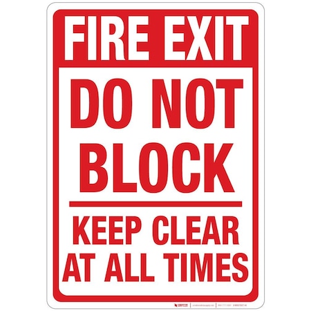 Creative Safety Supply Fire Exit, Do Not Block, Keep Clear, Wall Sign, 24in x 18in, Mounted To PVC Signboard WS27027-24
