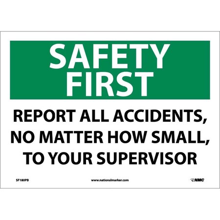 Nmc Safety First Report All Accidents Sign, SF180PB SF180PB