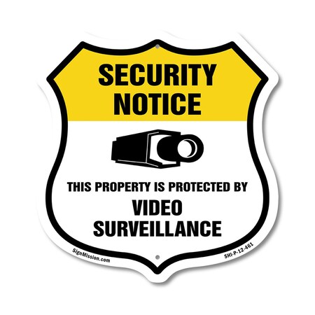 Signmission Security Notice Shield Sign This Propert, 12 Inch X 12 Inch, Plastic Sign SHI-P-12-461