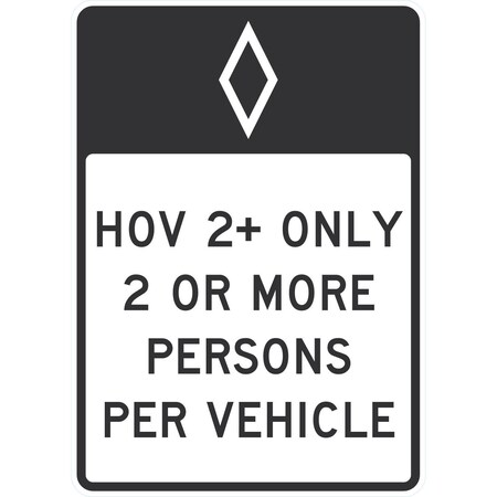 Lyle (HOV symbol) HOV 2+ Only, 2 or More Persons Per Vehicle, 30x42, High Intensity Prismatic, White G-15723-HI_30x42