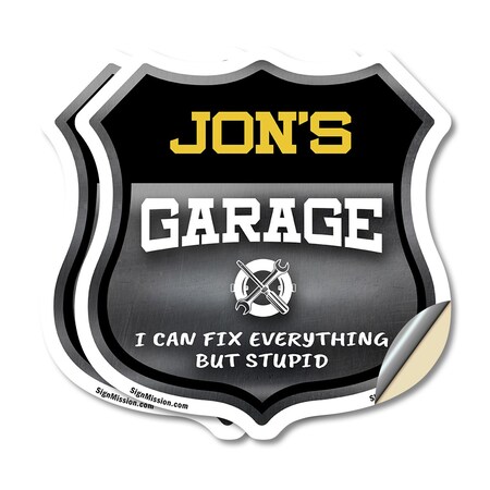 Signmission Jon's Garage I Can Fix Everything But Stupid, 4 inch X 4 inch, Vinyl Decal, 2PK SHI-D-2PACK-4-490-JON