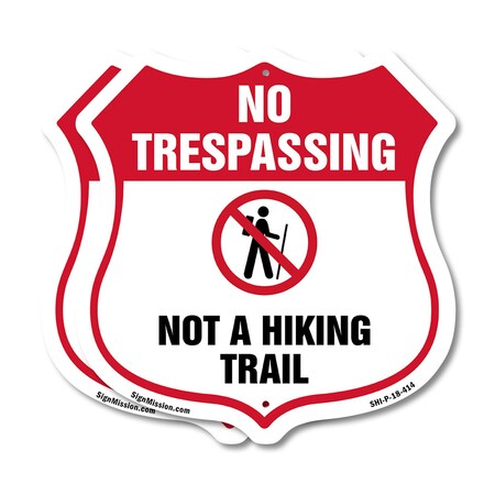 Signmission No Trespassing Shield Sign Not A Hiking, 18 inch X 18 inch, Plastic Sign, 2PK SHI-P-2PACK-18-414