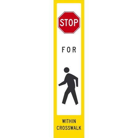 Lyle Stop For Pedestrian Within Crosswalk, 7.875x35.5, High Intensity Prismatic, White G-16979-HD_7.875x35.5
