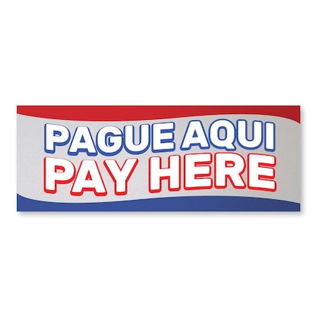 Signmission Pague Aqui, 12 Inch, Decal D-12-30409