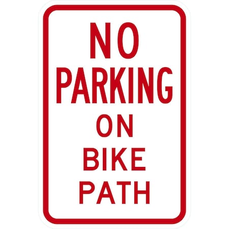 Lyle No Parking On Bike Path, 12x18, Non-Reflective, White G-4681-NA_12x18