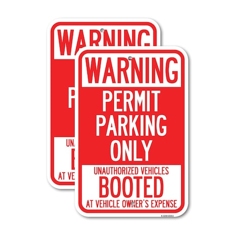 Signmission Permit Parking Only Unauthorized Vehicles Booted at Veh, 18'' X 24'', Heavy Gauge Aluminum, 2PK A-1824-2PACK-23311
