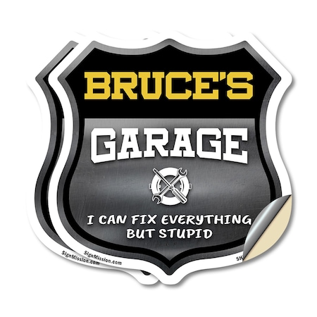 Signmission Bruce's Garage I Can Fix Everything But Stupid, 12 inch X 12 inch, Vinyl Decal, 2PK SHI-D-2PACK-12-490-BRUCE