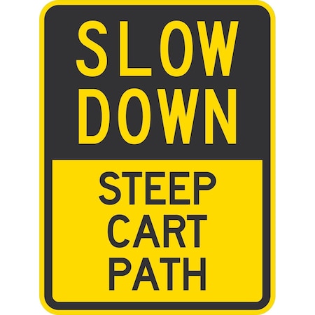 Lyle Slow, Down Steep Cart Path, 18x24, Non-Reflective, Yellow G-11167-NA_18x24